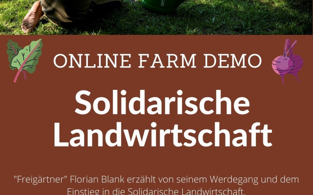 Online Farm Demo „Solidarische Landwirtschaft“